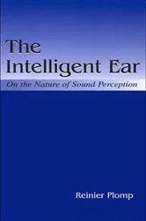 Book cover of The Intelligent Ear by Reinier Plomp