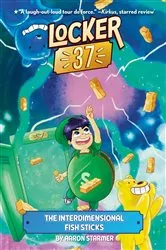 Book cover of The Interdimensional Fish Sticks #4 by Aaron Starmer