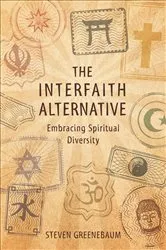 Book cover of The Interfaith Alternative by Steven Greenebaum