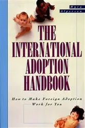 Book cover of The International Adoption Handbook by Myra Alperson