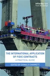 Book cover of The International Application of FIDIC Contracts by Donald Charrett