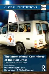Book cover of The International Committee of the Red Cross (2nd ed.) by David P. Forsythe
