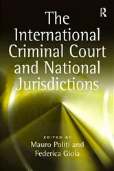 Book cover of The International Criminal Court and National Jurisdictions by Unknown