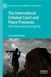 Book cover of The International Criminal Court and Peace Processes by Linus Nnabuike Malu