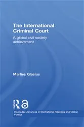 Book cover of The International Criminal Court by Marlies Glasius