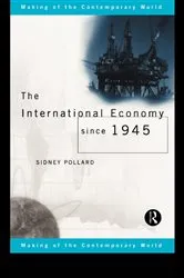 Book cover of The International Economy since 1945 by Sidney Pollard