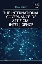 Book cover of The International Governance of Artificial Intelligence by Unknown