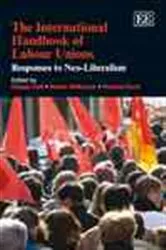 Book cover of The International Handbook of Labour Unions by Gregor Gall