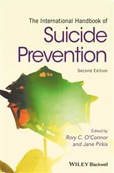 Book cover of The International Handbook of Suicide Prevention (2nd ed.) by Rory C. O'Connor