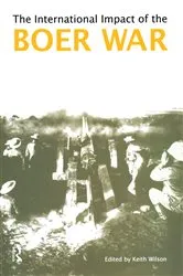 Book cover of The International Impact of the Boer War by Keith M. Wilson