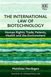 Book cover of The International Law of Biotechnology by Matthias Herdegen