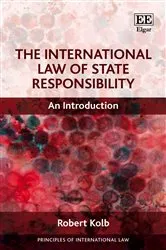 Book cover of The International Law of State Responsibility by Robert Kolb