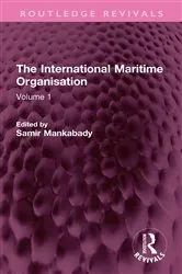 Book cover of The International Maritime Organisation by Samir Mankabady