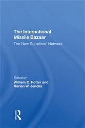 Book cover of The International Missile Bazaar by William C Potter