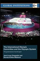 Book cover of The International Olympic Committee and the Olympic System by Jean-Loup Chappelet