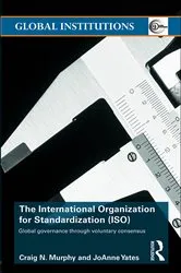 Book cover of The International Organization for Standardization (ISO) by Craig N. Murphy