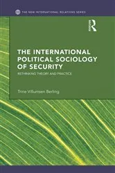 Book cover of The International Political Sociology of Security by Trine Villumsen Berling