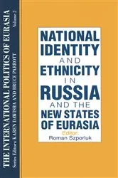 Book cover of The International Politics of Eurasia: v. 2: The Influence of National Identity by S. Frederick Starr