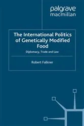 Book cover of The International Politics of Genetically Modified Food by R. Falkner
