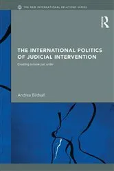 Book cover of The International Politics of Judicial Intervention by Andrea Birdsall