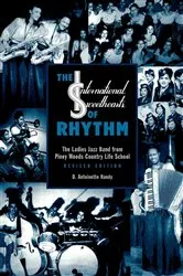 Book cover of The International Sweethearts of Rhythm by Antoinette D. Handy