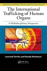 Book cover of The International Trafficking of Human Organs by Leonard Territo