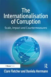 Book cover of The Internationalisation of Corruption by Clare Fletcher