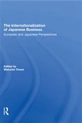Book cover of The Internationalization Of Japanese Business by Malcolm Trevor