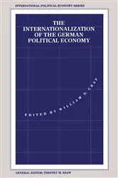 Book cover of The Internationalization of the German Political Economy by William D. Graf