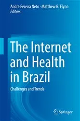 Book cover of The Internet and Health in Brazil by André Pereira Neto