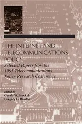 Book cover of The Internet and Telecommunications Policy by Gerald W. Brock