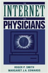 Book cover of The Internet for Physicians by Roger P. Smith