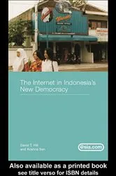 Book cover of The Internet in Indonesia's New Democracy by David T. Hill