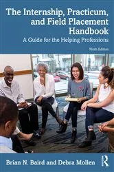 Book cover of The Internship, Practicum, and Field Placement Handbook (9th ed.) by Brian N. Baird