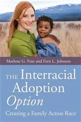 Book cover of The Interracial Adoption Option by Marlene Fine