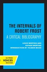 Book cover of The Intervals of Robert Frost by Louis Mertins