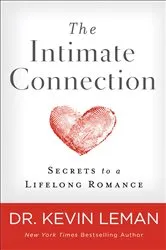 Book cover of The Intimate Connection by Dr. Kevin Leman