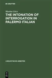 Book cover of The Intonation of Interrogation in Palermo Italian by Unknown
