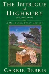 Book cover of The Intrigue at Highbury by Unknown