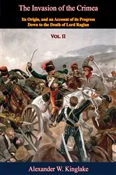 Book cover of The Invasion of the Crimea: Vol. II [Sixth Edition] by Alexander W. Kinglake