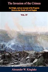 Book cover of The Invasion of the Crimea: Vol. IV [Sixth Edition] by Unknown