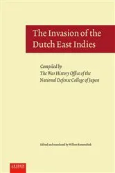Book cover of The Invasion of the Dutch East Indies by Willem Remmelink