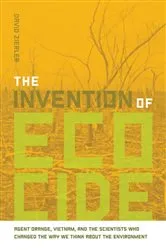 Book cover of The Invention of Ecocide by David Zierler