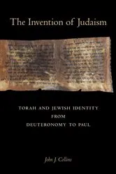Book cover of The Invention of Judaism by John J. Collins