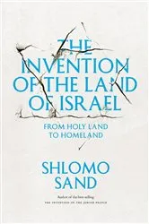 Book cover of The Invention of the Land of Israel by Unknown