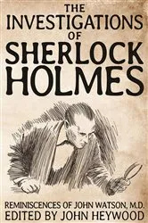 Book cover of The Investigations of Sherlock Holmes (2nd ed.) by John Heywood