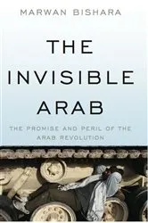 Book cover of The Invisible Arab by Marwan Bishara