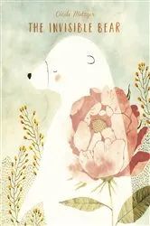 Book cover of The Invisible Bear by Cecile Metzger