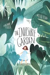 Book cover of The Invisible Garden by Marianne Ferrer