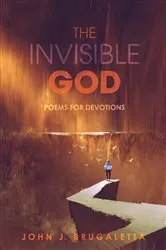 Book cover of The Invisible God by John J. Brugaletta